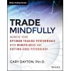 کتاب معامله گری با ذهن آگاهانه Trade Mindfully اثر گری دیتون